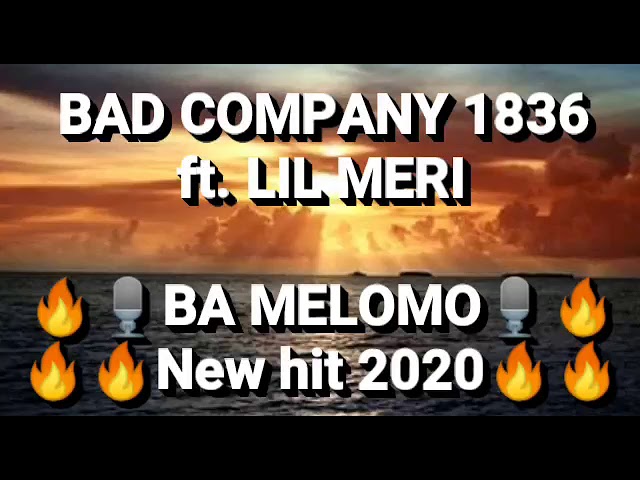 Lil Meri x Bad Company 1836_BA MELOMO 45 Hit(Prod. by Morefza) class=