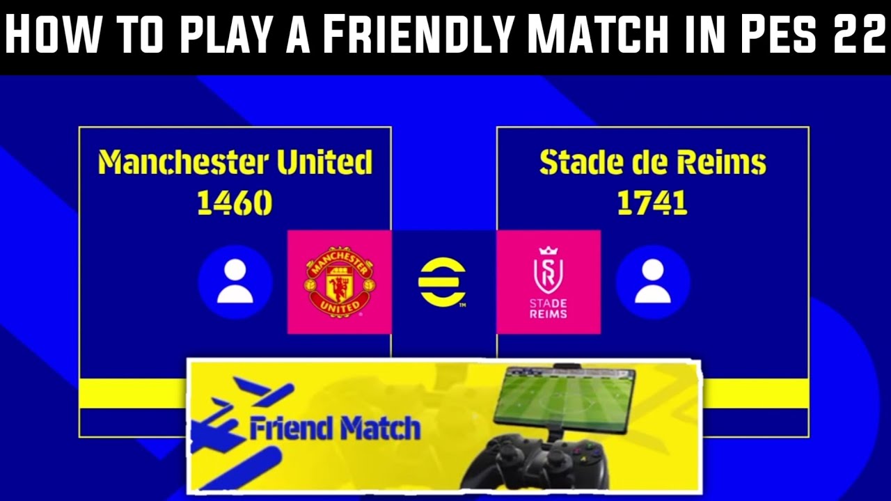 How to play a Friendly Match in E Football Pes 2022 Mobile | Online match in Efootball Pes 2022