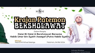 LIVE PatemonBersholawat || HAbib UMAR Bin Syech Assegaf. Hadroh Al Ittihadsalatiga.Sabtu 04 mei 2024