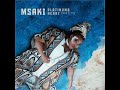 Msaki - Tomorrow Silver ft Sun-El Musician