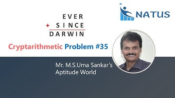 Cryptarithmetic Addition | Problem #35 | EVER+SINCE=DARWIN