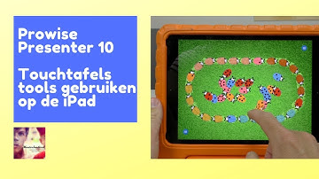 Touchtafel tools Prowise Presenter 10 op de iPad