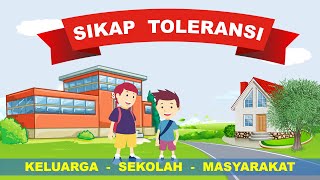 MELAKSANAKAN SIKAP TOLERANSI - KELAS 4 TEMA 7