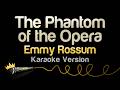 Emmy Rossum - The Phantom of the Opera Karaoke 🎤