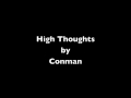 High thoughts by conman