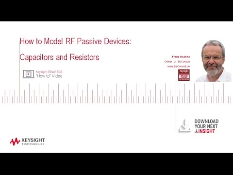 How to Model RF Passive Components: Capacitors and Resistors