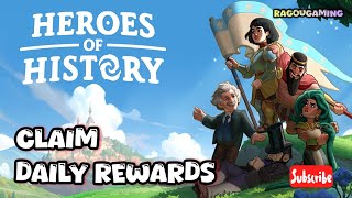 How to Claim Daily Rewards in Heroes of History