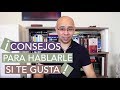 ¿De Que Hablar Con El Hombre Que Me Gusta? - Temas De Conversacion