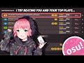 osu! but I try beating you AND your top play