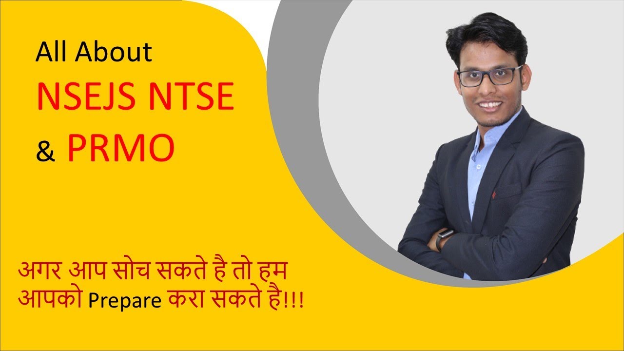 All about NTSE, NSEJS and PRMO 2021 Exams