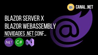 Blazor Server vs. Blazor WebAssembly | .NET Conf News