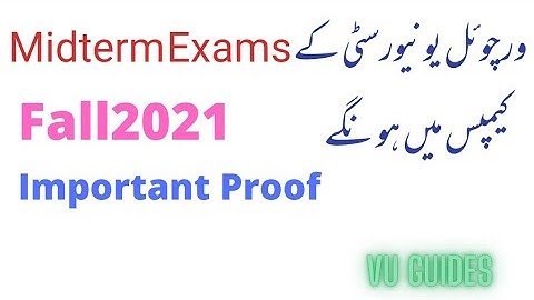 VU Midterm Exams will be Physical with Proof/ VU midterm Exams Fall2021#vu #midterms