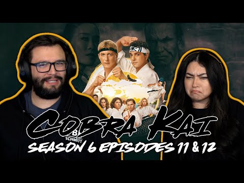 Cobra Kai Season 6 Ep 11 & 12 First Time Watching! TV Reaction!!