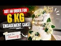 6KG Engagement Cake… Last Moment stress 😢