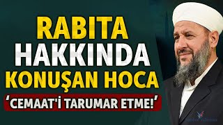 Rabıta Hakkında Konuşan Hocalar 'Cemaat'i Tarumar Etme!' - İsmail Hünerlice Hoca #ehlisünnet #dua