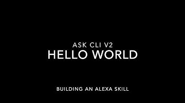 Create a simple Hello World Alexa skill using ASK CLI V2