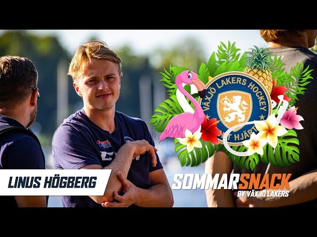 Växjö Lakers: Sommarsnack med Linus Högberg