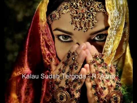 Kalau Sudah Tergoda - R.Azmi