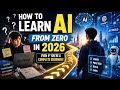 How to Learn AI From Zero in 2026 (Even If You're a Complete Beginner)