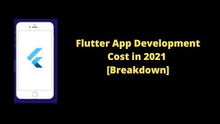 Flutter App Development Cost in 2021