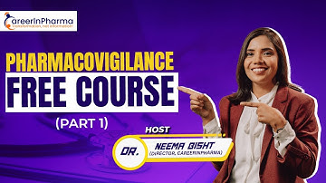 FREE Pharmacovigilance Course | Part 1| Pharmacovigilance Course Online Free