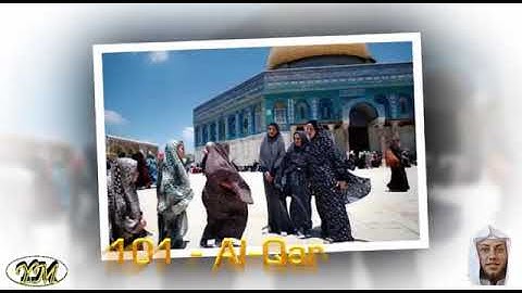 101 Al Qari'ah   القارئ حمزة محمد الفار   سورة القارعة