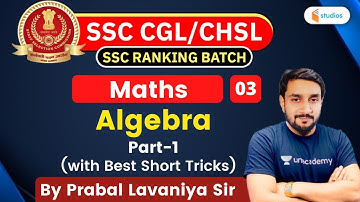 1:30 PM - SSC CGL/SSC CHSL | Maths by Prabal Lavaniya | Algebra with Best Short Tricks (Part 1)