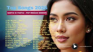 Download Lagu Reggae Version Indonesia 2026 🇮🇩 Kumpulan Lagu Pop Hits Cover Reggae Santai MP3