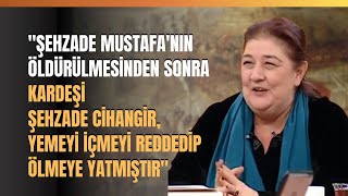 Şehzade Mustafa'nın Öldürülmesinden Sonra Şehzade Cihangir, Yemeyi İçmeyi Reddedip Ölmeye Yatmıştır