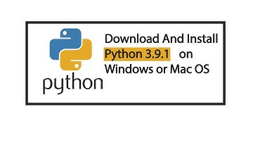 How to Install Python 3.9.0 on Windows 10 or Mac OS  [2021]