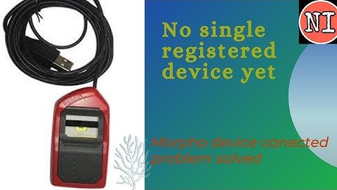 no single registered device yet _morpho device problem solved _ #morphodeviceproblem_#Nawsadinfo