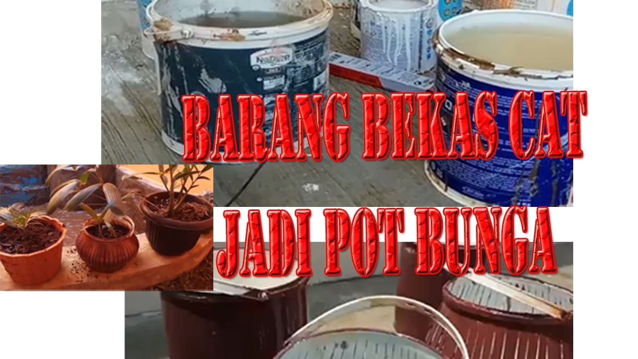 Daur Ulang Barang Bekas  Cat  Jadi Pot  Bunga  YouTube