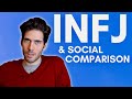 The infj and social comparison not feeling good enough