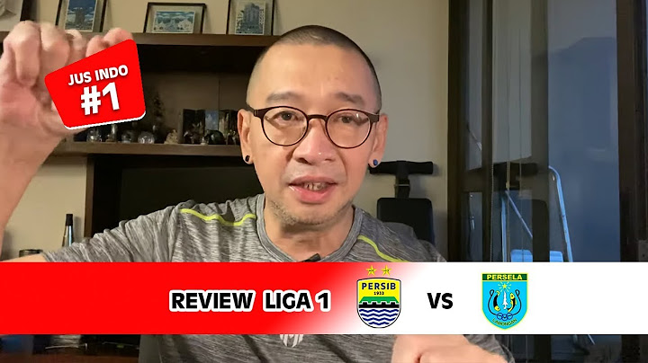 JUS INDO #1: REVIEW PERSIB VS PERSELA