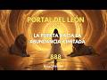 🦁Portal 888: El Portal del León🦁✨Abundancia Ilimitada✨Éxito✨Propósito