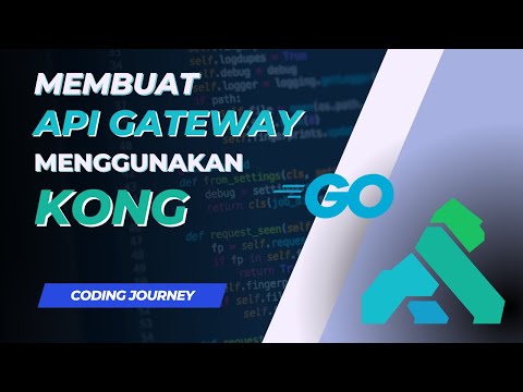 Membuat API Gateway Menggunakan Kong | Golang #golang #kong #apigateway