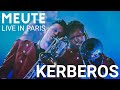 MEUTE - Kerberos (Live in Paris)