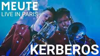 MEUTE - Kerberos (Live in Paris)
