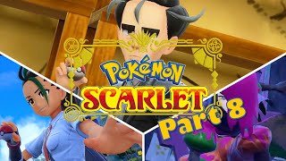 Lets Play Pokemon Scarlet Part 8 No Commentary