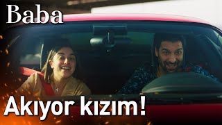 Baba 8. Bölüm - Akıyor Kızım
