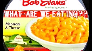Bob Evan's Macaroni & Cheese - WHAT ARE WE EATING?? - The Wolfe Pit