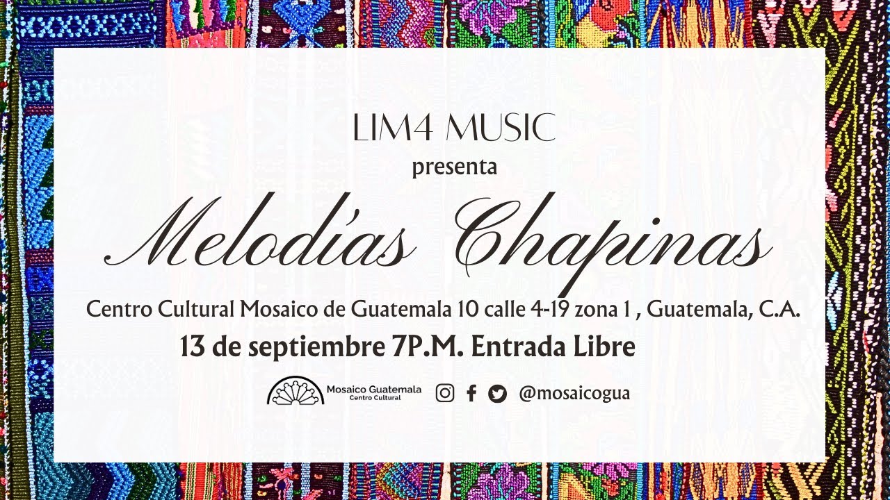 MELODÍAS CHAPINAS CONCIERTO LIM4 MUSIC 2024