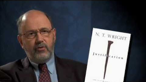 N. T. Wright discusses his book, "Justification"
