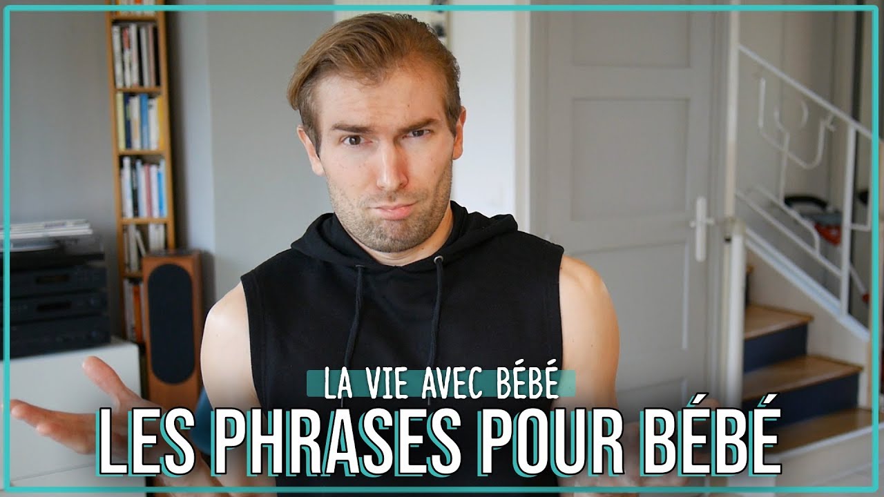 Les Phrases Qu On Ne Peut Dire Qu A Bebe Youtube