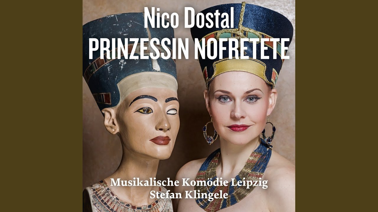 Ver Prinzessin Nofretete (Operette) : 1. Akt: Herrenmarsch no YouTube Ver Prinzessin Nofretete (Operette) : 1. Akt: Herrenmarsch no YouTube