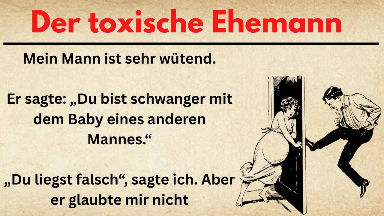 #34 | Der toxische Ehemann  |  Learn German Easily through story