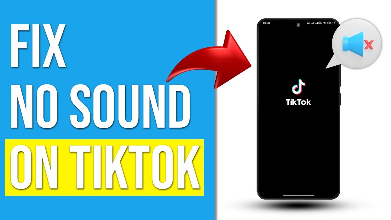 How To Fix No Sound On TikTok (Why Is There Is No Sound On TikTok And How To Troubleshoot?)