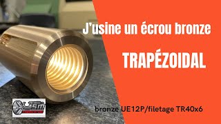 Je fabrique un écrou bronze trapézoïdal !