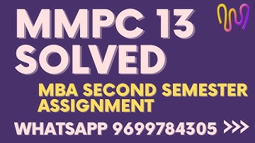 mmpc 13 solved assignment 2021-22download.mmpc 13 solved assignment new mba  second semester 2021-22