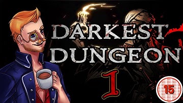 Darkest Dungeon: (Episode 1) - INTRODUCTION TO OUR HERO (Blind Playthrough)